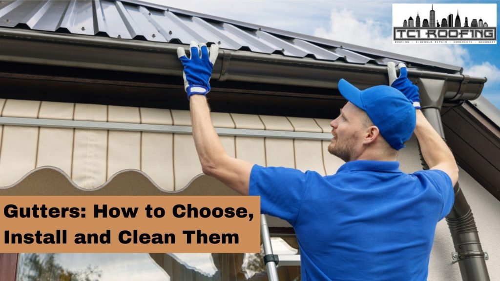 Gutters How to Choose, Install and Clean Them
