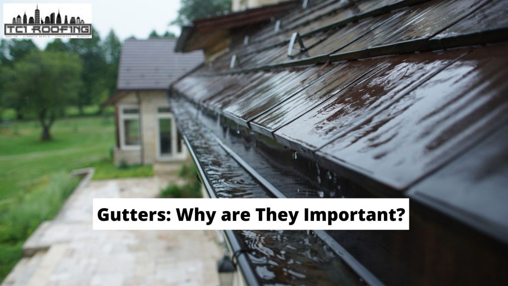 Gutters: Why are They Important?