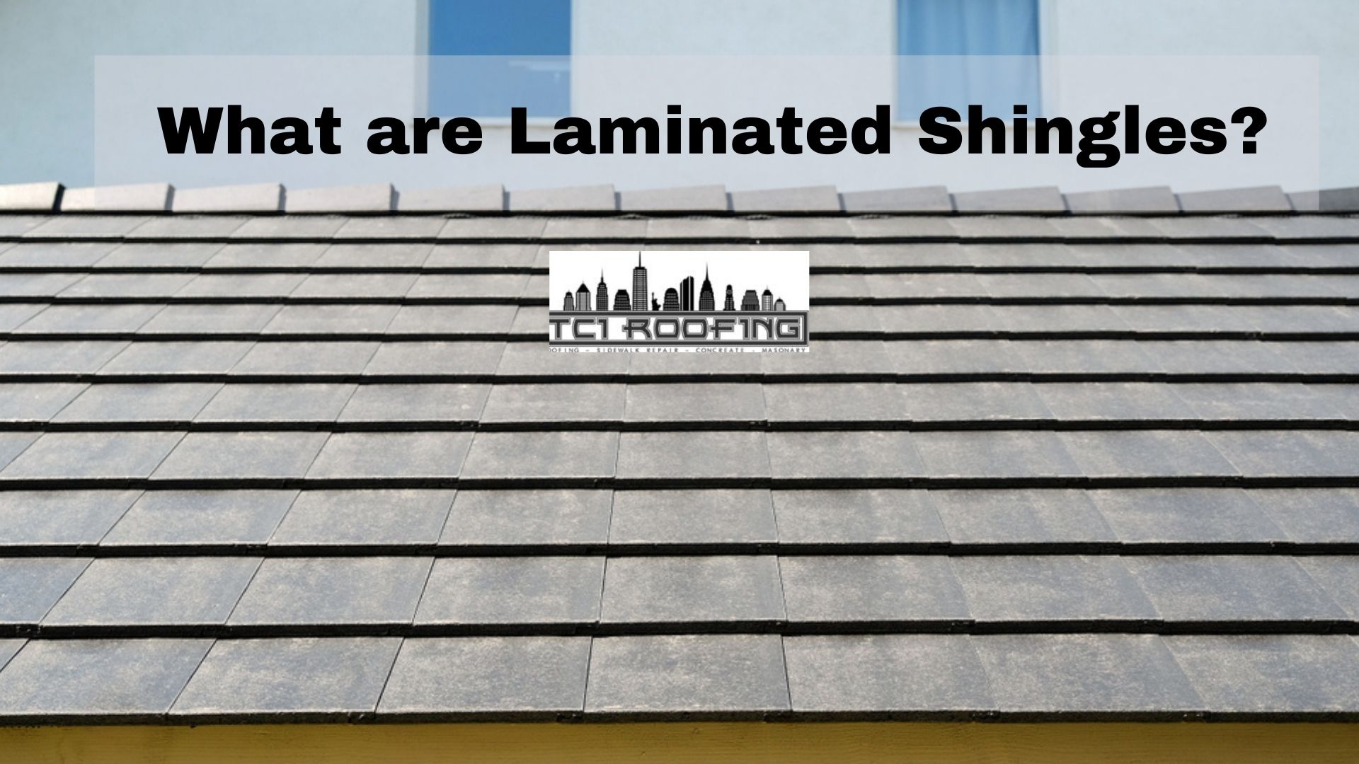 What are Laminated Shingles